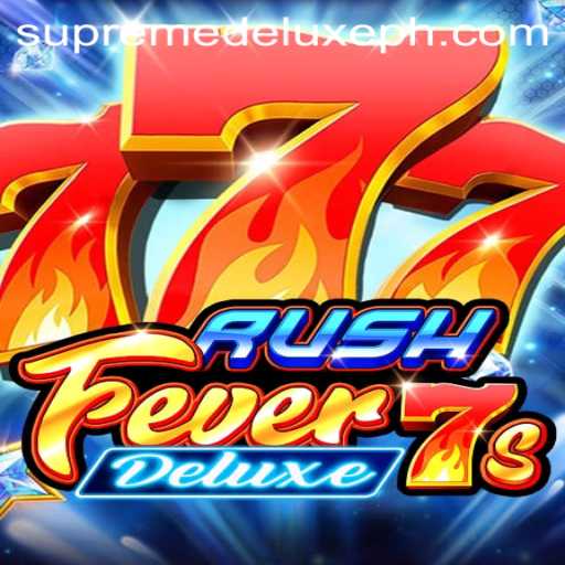 Exploring the Thrills of RushFever7sDeluxe: The Supreme Deluxe Gaming Experience