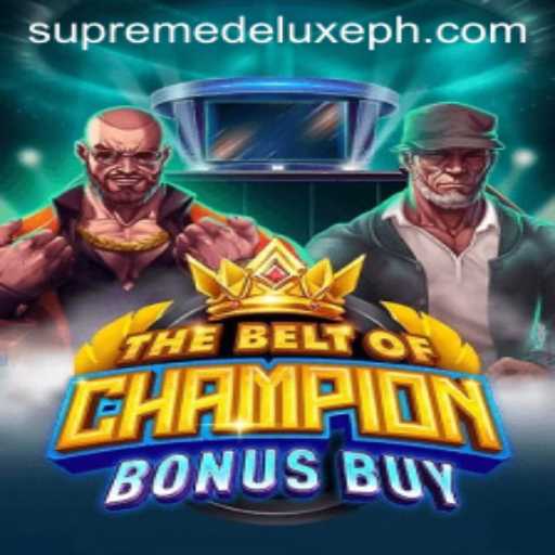 Discover the Thrills of TheBeltOfChampionBonusBuy: The Supreme Deluxe Experience